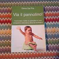 Libro" Via il pannolino " di Elena Dal Pra' 