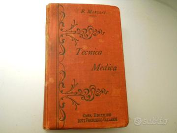 "Tecnica Medica" scritto da F. Mariani.1917