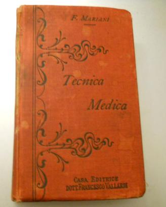 "Tecnica Medica" scritto da F. Mariani.1917