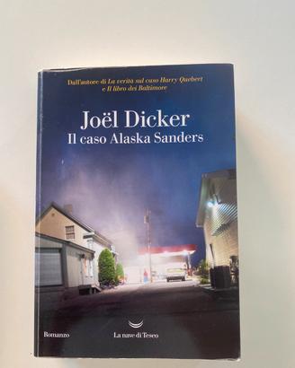 Il caso Alaska Sanders di Joel Dicker