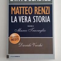 Matteo Renzi L'intoccabile la vera storia