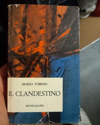 Mario Tobino - Il Clandestino -PRIMA EDIZIONE 1962