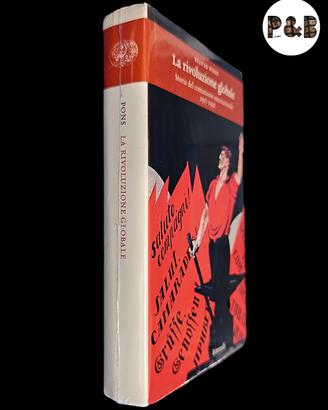 La rivoluzione globale - Pons; Einaudi. Storia 43