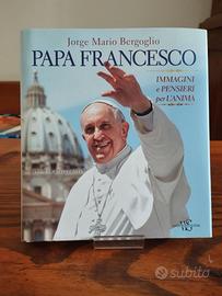 Papa Francesco - Immagini e pensieri per l'anima