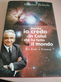 Zichichi Perché io credo in colui che ha fatto il 