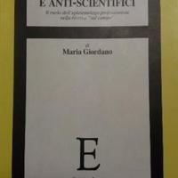 I riduzionismi anti-conoscitivi e anti-scientifici