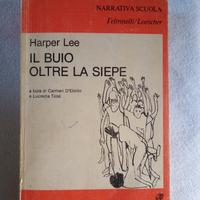 "IL BUIO OLTRE LA SIEPE" Di Harper Lee