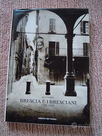 Brescia e i Bresciani 1922 - 1939 - fotografia