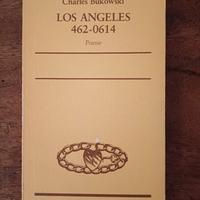 Charles Bukowski "LOS ANGELES 462-0614"