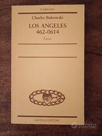 Charles Bukowski "LOS ANGELES 462-0614"