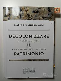 Maria Pia Guermandi " Decolonizzare il patrimonio