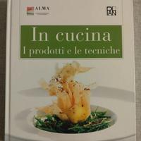 In cucina. I prodotti e le tecniche