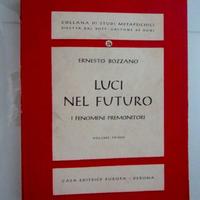Luci nel futuro, Ernesto Bozzano, Ed.Europa, 1947