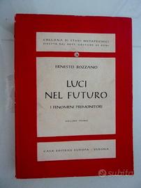 Luci nel futuro, Ernesto Bozzano, Ed.Europa, 1947