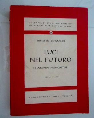 Luci nel futuro, Ernesto Bozzano, Ed.Europa, 1947