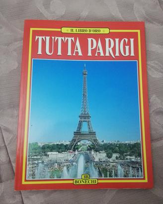 Tutta Parigi Bonechi Editore 