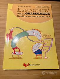 Esercitarsi con la Grammatica – A1/A2