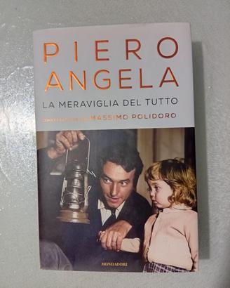 Libro Piero Angela "La meraviglia del tutto"