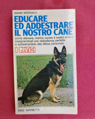 educare ed addestrare il nostro cane 1978
