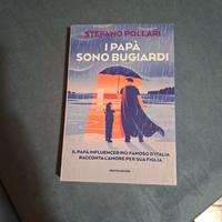 POLLARI STEFANO - I papà sono tutti bugiardi