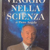 Libro Viaggio nella Scienza Di Piero Angela 1360pg