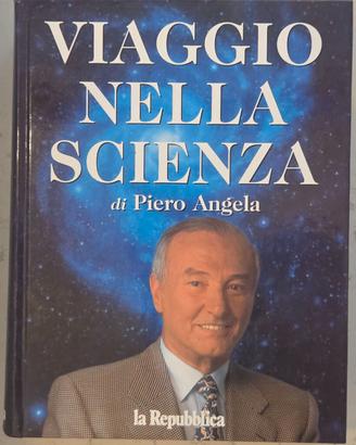 Libro Viaggio nella Scienza Di Piero Angela 1360pg