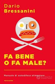 Fa bene o fa male? di Dario Bressanini