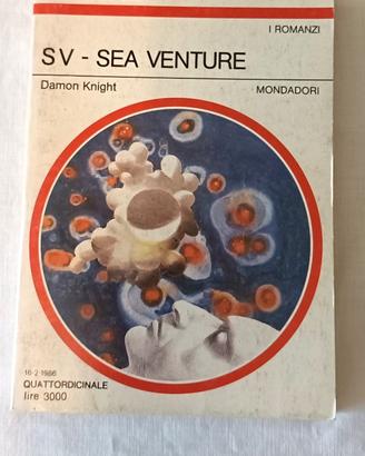 Romanzo SV Sea Venture - Urania n. 1016 del 1986