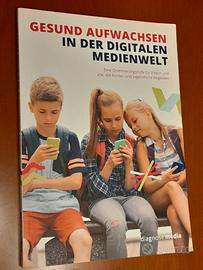 Gesund aufwachsen in der digitalen Medienwelt