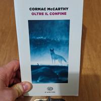 Oltre il confine - Cormac McCarthy  - Einaudi ET