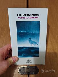 Oltre il confine - Cormac McCarthy  - Einaudi ET