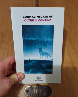Oltre il confine - Cormac McCarthy  - Einaudi ET