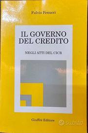 Il governo del credito - Fulvio Fenucci