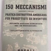 Libro vintage 150 meccanismi per progetti - Hoepli