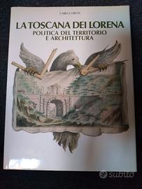 Libro “La Toscana dei Lorena"  Carlo Cresti – 1987