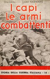 I Capi le Armi i Combattenti  Varo Varanini