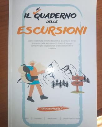 Il mio quaderno delle escursioni - Diario viaggio