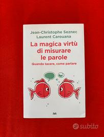 La magica virtù di misurare le parole