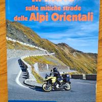 Libro viaggi in moto sulle Alpi orientali