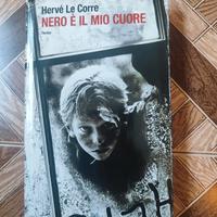 Hervé Le Corre - Nero è il mio cuore