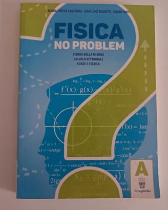 Fisica no problem: secondaria superiore II grado 