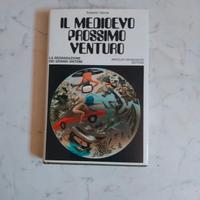 Il medioevo prossimo venturo