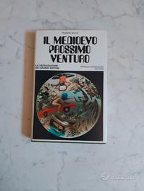 Il medioevo prossimo venturo