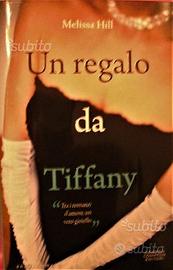 UN REGALO DA TIFFANY di Melissa Hill