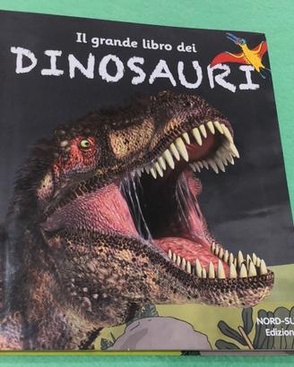 Il grande libro dei dinosauri Ed. Nord Sud, 1 ed  