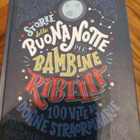 Storie della buonanotte per bambine ribelli