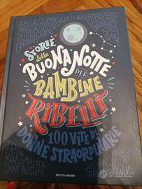 Storie della buonanotte per bambine ribelli