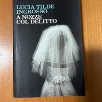 A nozze col delitto- Lucia Tilde Ingrosso