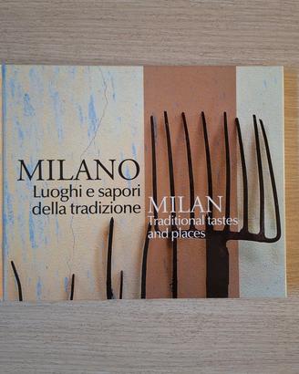 Milano Luoghi e sapori della tradizione