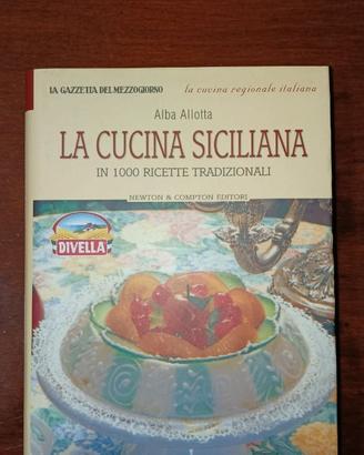 La cucina siciliana in 1000 ricette tradizionali